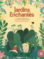 Jardins enchantes